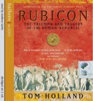 Rubicon - The Triumph and Tragedy of the Roman Republic written by Tom Holland performed by Andrew Sachs on CD (Abridged)